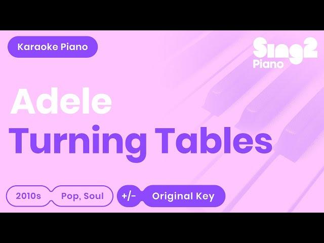 Adele - Turning Tables (Karaoke Piano)