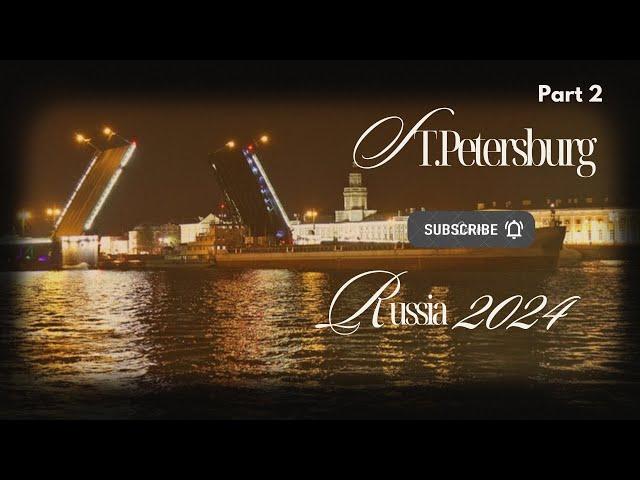 Drawbridges Boat Tours In St.Petersburg | Winter Palace & Hermitage | My Kitchen Vlog