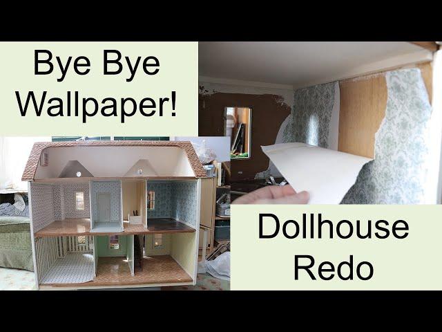 Dollhouse makeover part 1- removing the dollhouse wallpaper