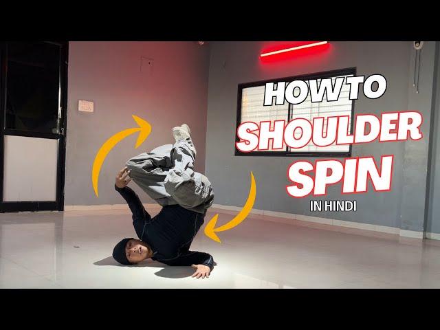 Shoulder Spin Tutorial in Hindi by Bimal Rana | Bboy tutorial