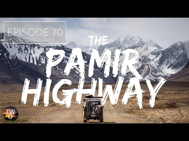 DRIVING the ROOF OF THE WORLD! - TAJIKISTAN  - Australia to Scotland by road - Episode 70