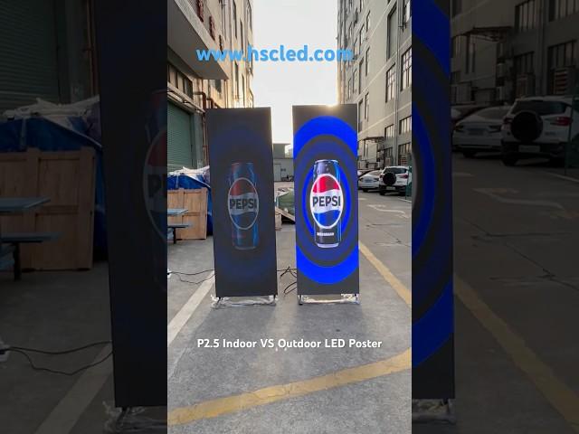 P2.5 Indoor VS Outdoor LED Poster