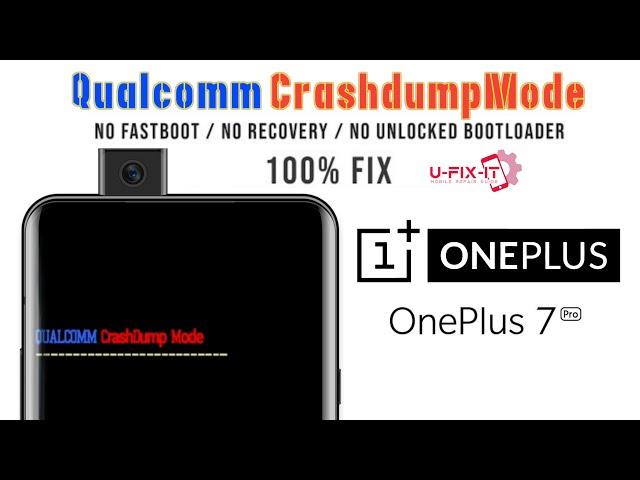 Oneplus 7 pro Qualcomm Crashdump Mode Fixed | No Need Unlock Bootloader | Bootloop | UFIXIT | 2021