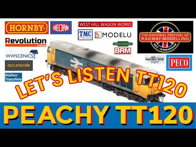 TT120 - What news from THE NATIONAL FESTIVAL of RAILWAY MODELLING