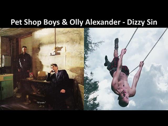 Eurovision mashup: Pet Shop Boys & Olly Alexander - Dizzy Sin - they sound nothing like each other!