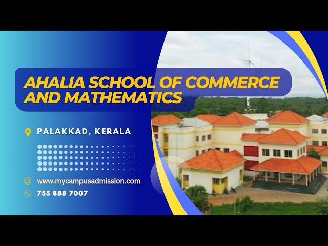 Ahalia School Of Commerce And Mathematics - Elippara | mycampusadmission.com