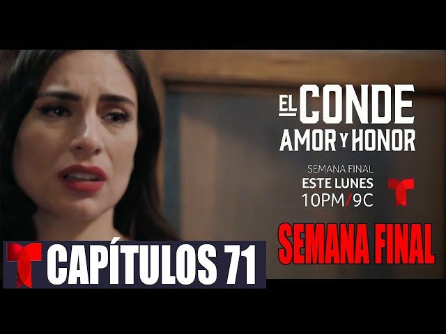 El Conde Amor y Honor Capitulo 71 ( Completo HD ) #AVANCE #SEMANAFINAL