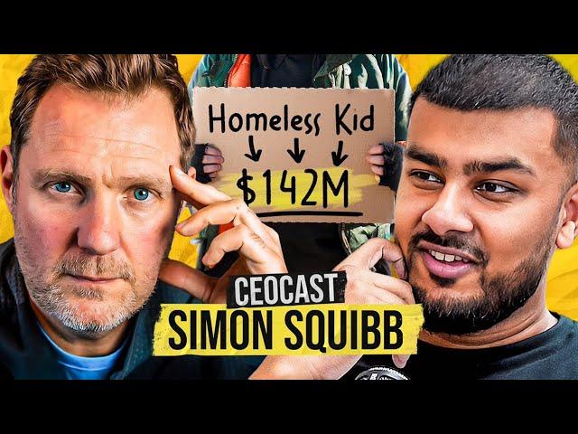 SIMON SQUIBB: From Homeless Teen To $100 Million Business | CEOCAST EP. 130