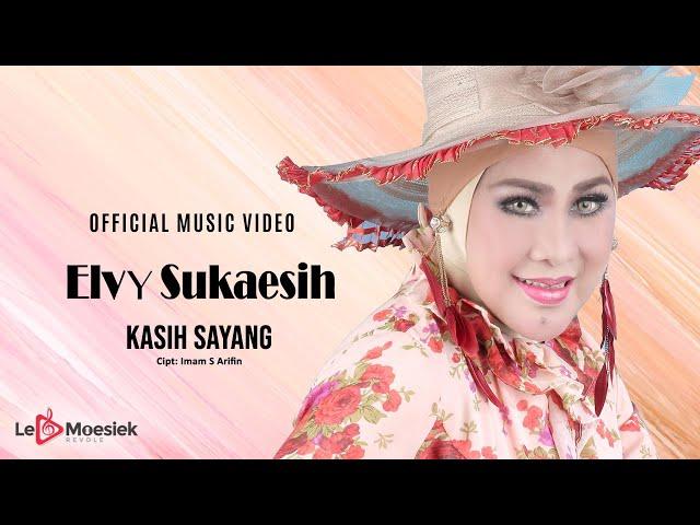 Elvy Sukaesih - Kasih Sayang (Official Music Video)