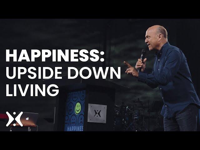 Happiness: Upside Down Living: Harvest + Greg Laurie