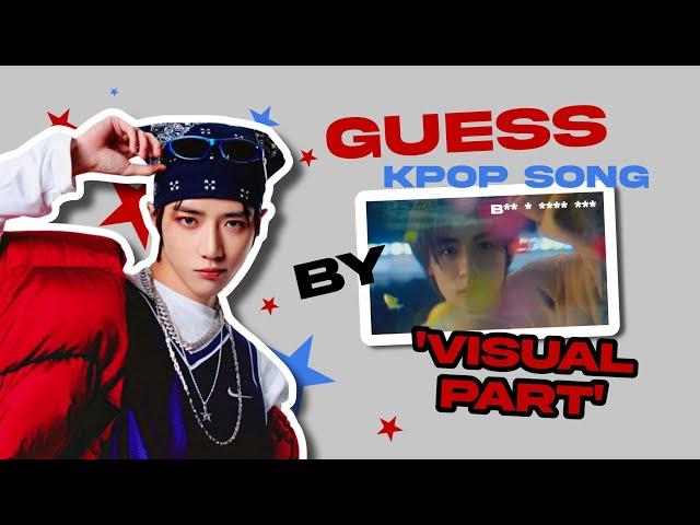 Can you GUESS these KPOP SONG by VISUAL PART? | KPOP BOYGROUP GAMES