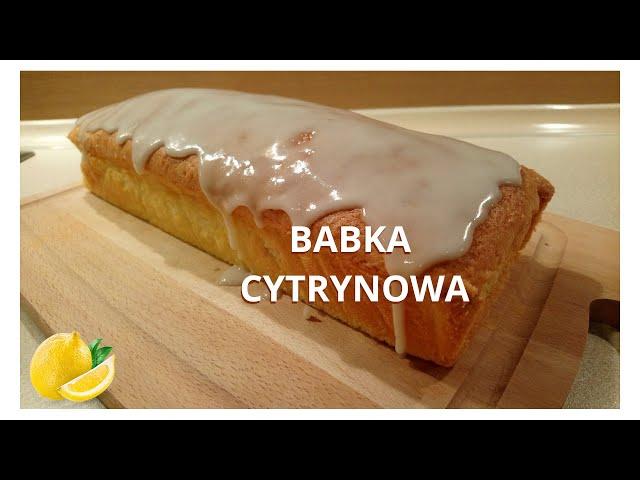  Pyszna babka cytrynowa - prosty przepis 