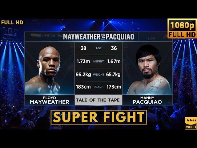 FLOYD MAYWEATHER (USA) vs MANNY PACQUIAO (PHILIPPINES) SUPER FIGHT