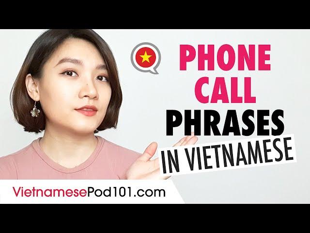 Vietnamese Phrases You Need to Make a Phone Call