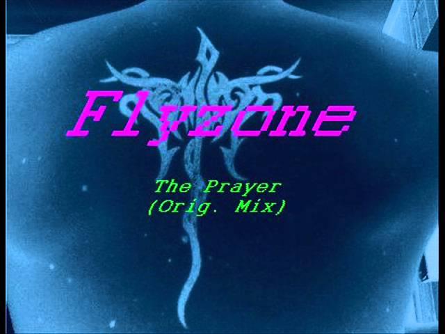 Flyzone - The Prayer (Original Mix)