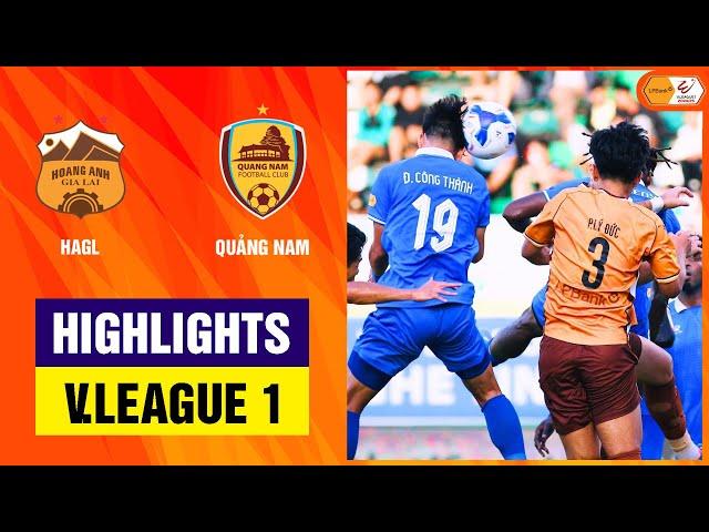 Highlights: Hoàng Anh Gia Lai - Quảng Nam | Ăn miếng trả miếng cực căng, đại tiệc 6 bàn tưng bừng