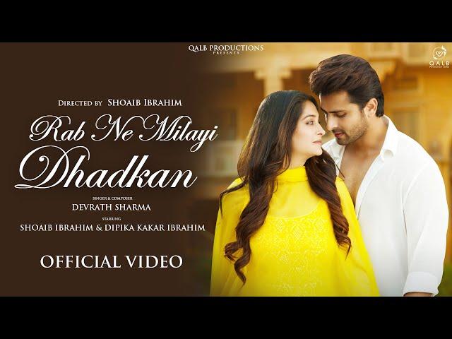 RAB NE MILAYI DHADKAN: Shoaib Ibrahim, Dipika Kakar Ibrahim |Devrath Sharma| Love Songs | Hindi Song