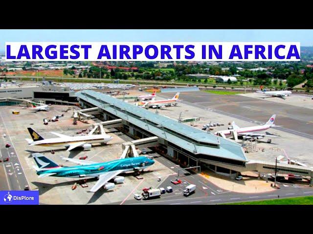 Top 10 Largest Airports in Africa