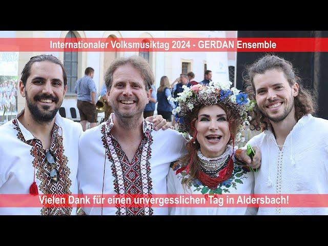 ҐЕРДАН - GERDAN Ensemble – Internationaler Volksmusiktag 2024 in Aldersbach (Deutschland)