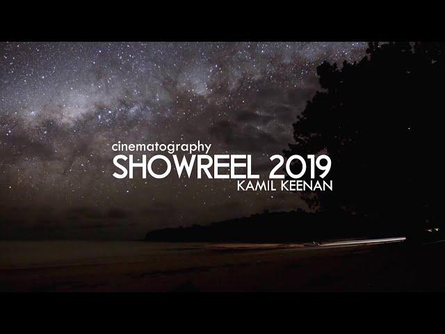 CINEMATOGAPHY SHOWREEL 2019 - KAMIL KEENAN