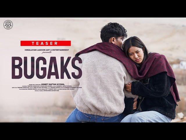 BUGAKS | TEASER | JIGMET RAFTAN NYOMA | TSERING ANGCHUK | DEACHEN ANGMO | HIMALAYAN LA-GOON