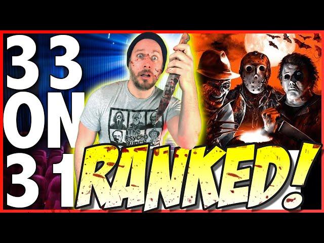 33 on 31 | All Nightmare on Elm Street, Halloween, and Friday the 13th Films Ranked!