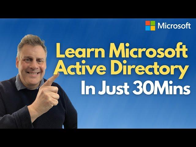 Learn Microsoft Active Directory (ADDS) in 30mins