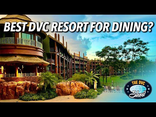 The BEST DVC Resorts for Disney Dining!