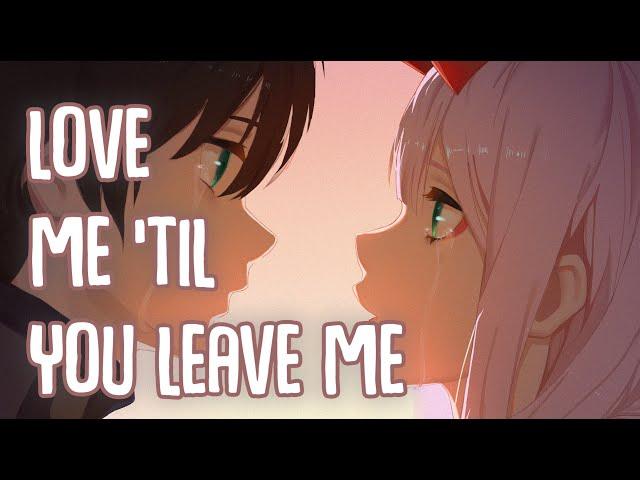 「Nightcore」→ Love Me 'Til You Leave Me (Lyrics) by gavn!