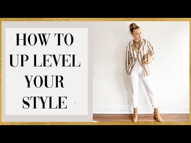 5 ways to UP-LEVEL your STYLE | Christie Ressel