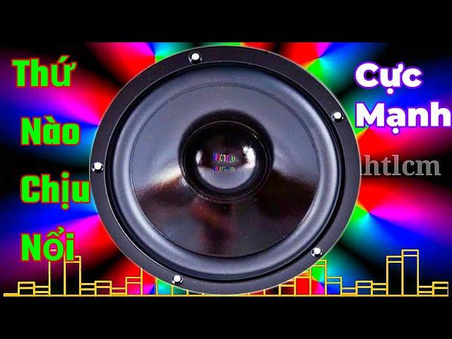 EXTREMELY POWERFUL BASS SPEAKER TEST MUSIC Như Vậy Đủ Phê Chưa Anh Em, Nhạc Test Loa Cực Mạnh,