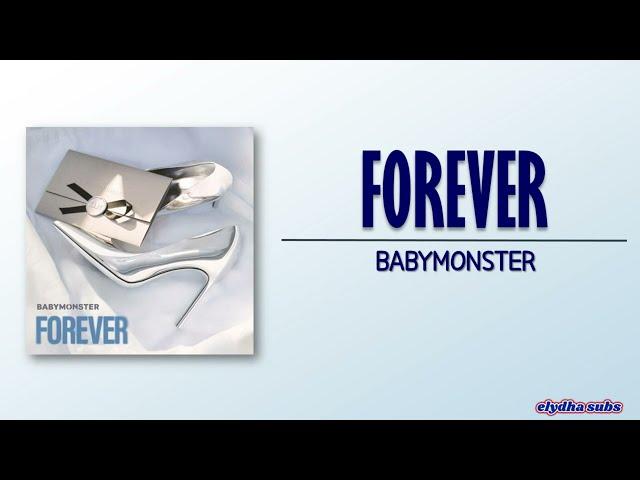 BABYMONSTER - FOREVER [Rom|Eng Lyric]