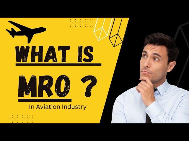 What is MRO in Supply chain and Aviation Industry?