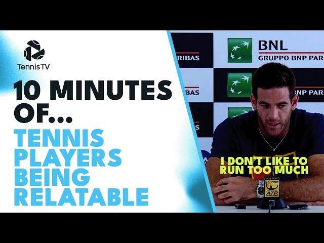 10 Minutes of Tennis Players Being Relatable 