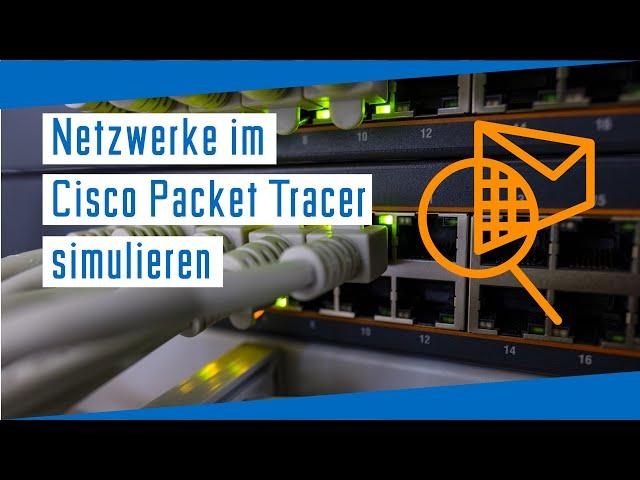 Cisco Packet Tracer -  Der Netzwerk Simulator | Deutsches Tutorial