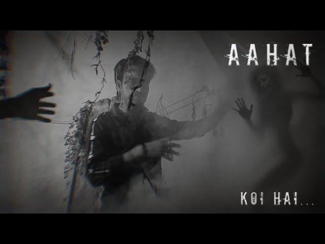 आहट - AAHAT | HORROR OFFICIAL VIDEO | 25th june 2022 | #nitinstudio405