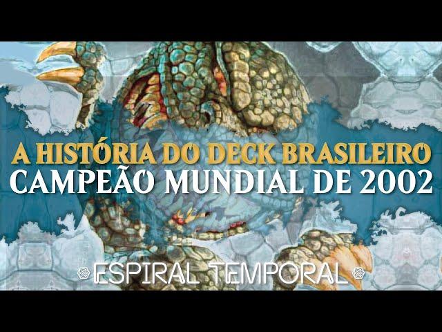 ⌛ UB Psicatogue → O deck brasileiro campeão mundial de 2002! | ESPIRAL TEMPORAL 01