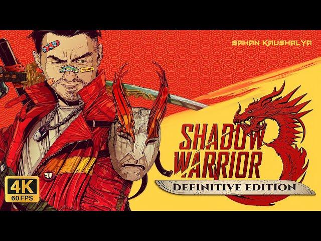 Shadow Warrior 3  Ultra HD 4K Gameplay Sahan Kaushalya