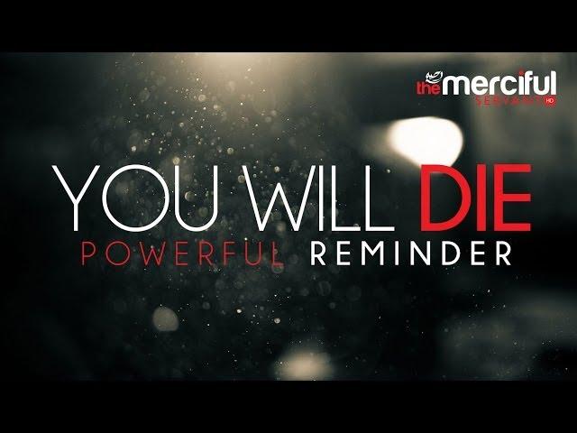 You Will Die - A Powerful Reminder