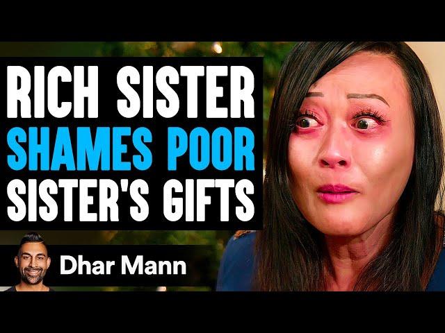 MILLIONAIRE Shames Her POOR Sibling, She Instantly Regrets It | Dhar Mann Studios