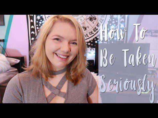HOW TO BE TAKEN SERIOUSLY AS A WRITER