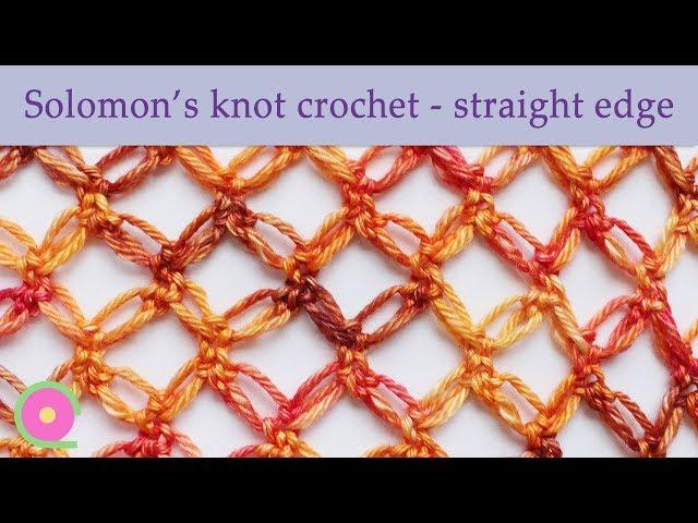 Crochet Solomon's knots with straight edge