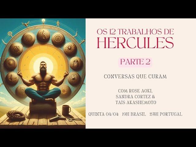 Os 12 Trabalhos de Hercules - Parte 2 - com Sandra Cortez e Rose Aoki