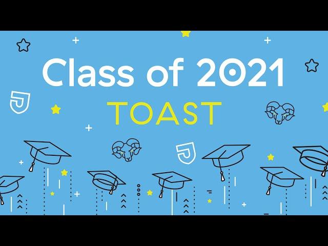 A Toast to the Class of 2021!