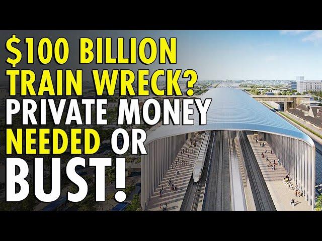 California's $100 BILLION Train to NOWHERE: Tax Dollars WASTED on High-Speed Rail Fiasco