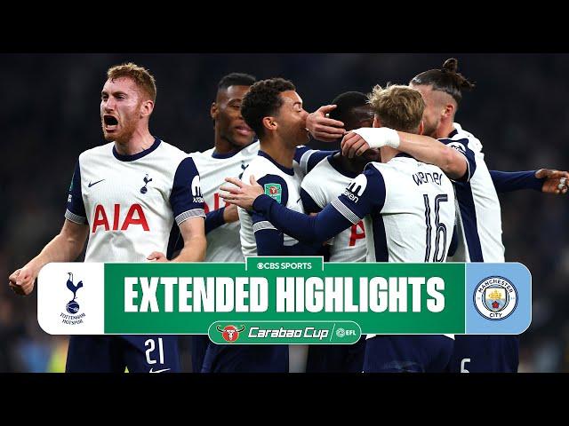 Tottenham vs. Man. City: Extended Highlights | Carabao Cup | CBS Sports Golazo