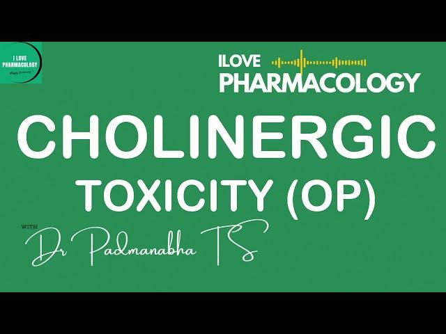 CHOLINERGIC TOXICITY? WHAT TO DO? Pharmacology - ILOVEPHARMACOLOGY