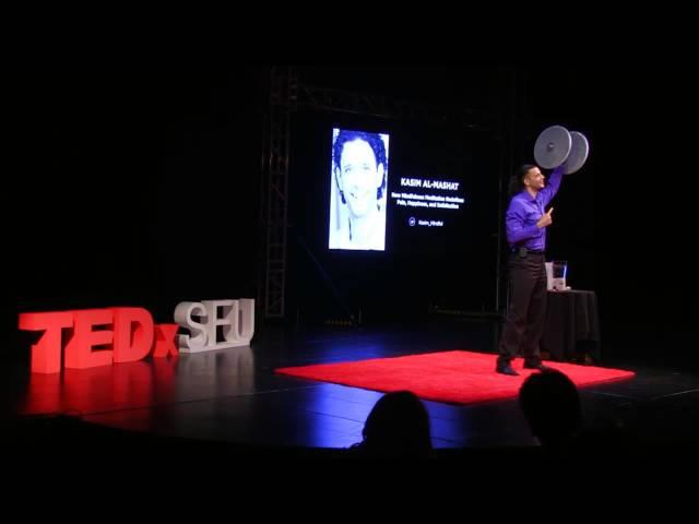 How mindfulness meditation redefines pain, happiness & satisfaction | Dr. Kasim Al-Mashat | TEDxSFU