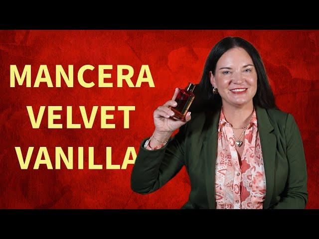 Mancera Velvet Vanilla - Perfume Review