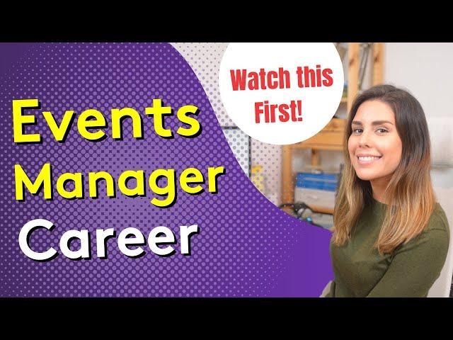 EVENTS MANAGER CAREER | What to Know Before Choosing this Career!!